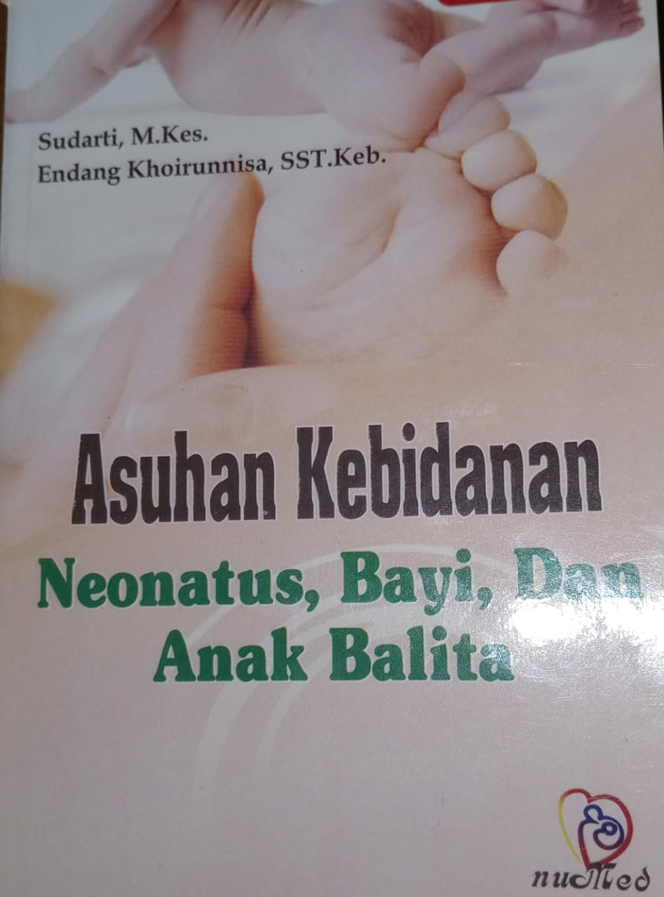 Asuhan Kebidanan Neonatus, Bayi Dan Anak Balita