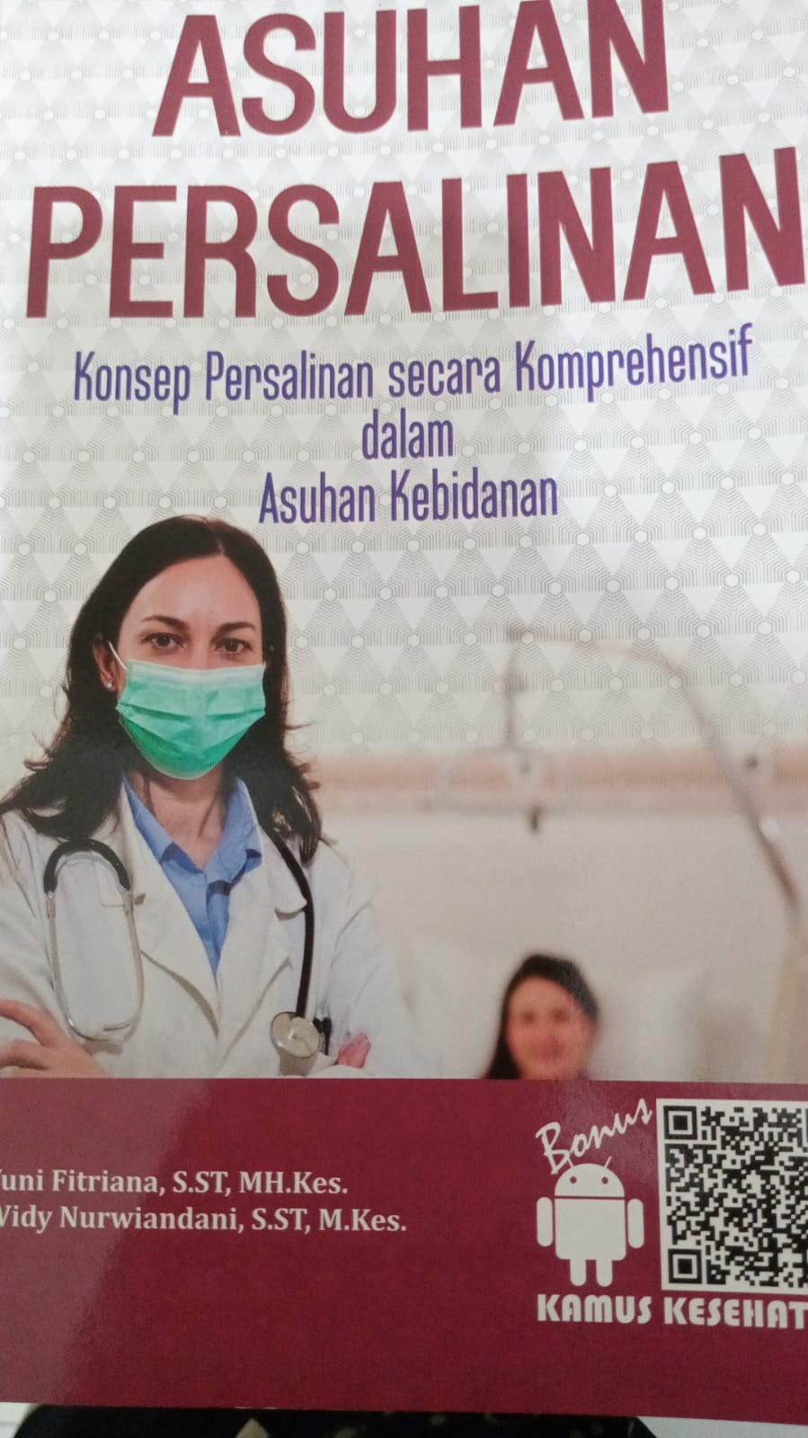 Asuhan Persalinan ,Konsep Persalinan Secara Komprehensif Dalam Asuhan Kebidanan