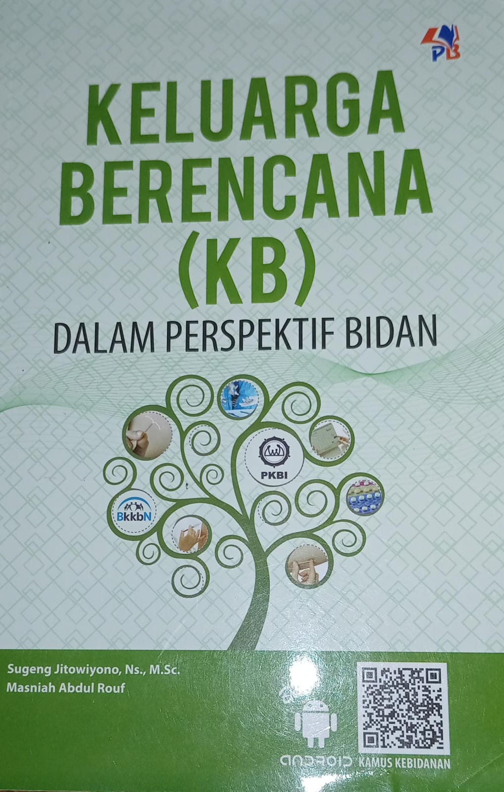 Keluarga Berencana (KB) Dalam Perspektif Bidan