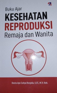 Image of BUKU AJAR KESEHATAN REPRODUKSI Remaja dan Wanita